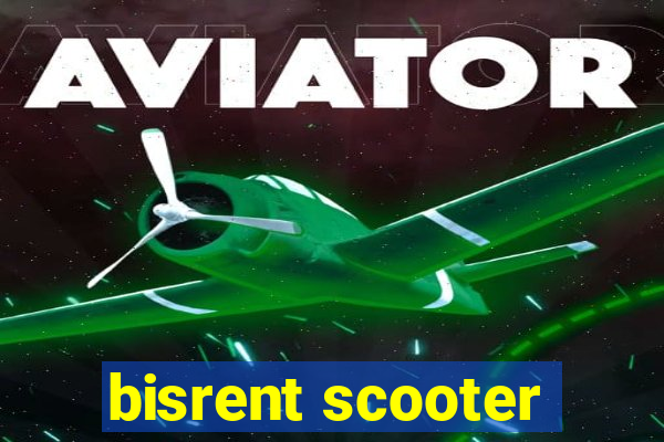 bisrent scooter